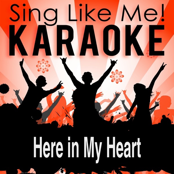 Here In My Heart