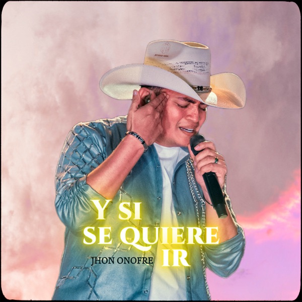 Y Si Se Quiere Ir