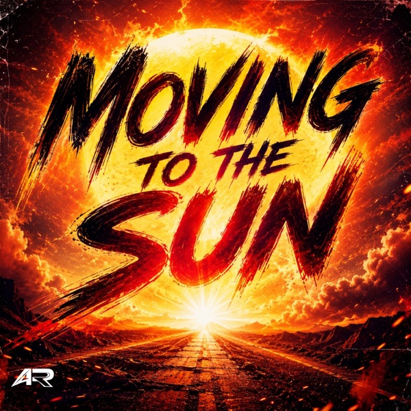 Movin To The Sun