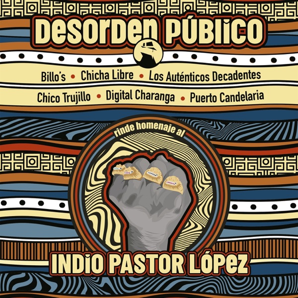 Desorden Público rinde Homenaje al Indio Pastor López feat Billos Los Auténticos